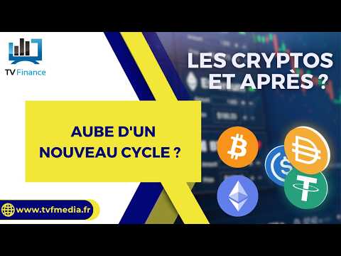 CRYPTOS : Aube d’un nouveau cycle ?  | Mohamed Ghanay – Les cryptos, et après ?