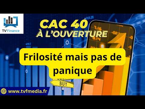 CAC40 : Frilosité mais pas de panique | Xavier Fenaux – Chrono CAC