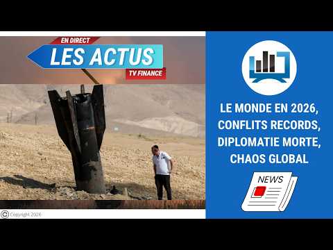 Le monde en 2026, conflits records, diplomatie morte, chaos global | par Louis-Antoine Michelet