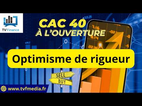 CAC40 : Optimisme de rigueur | Antoine Quesada – Chrono CAC