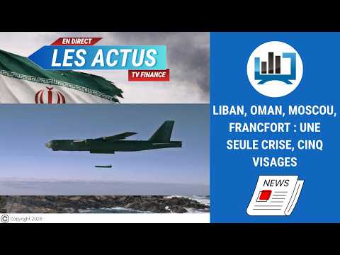 Liban, Oman, Moscou, Francfort : une seule crise, cinq visages | par Louis-Antoine Michelet