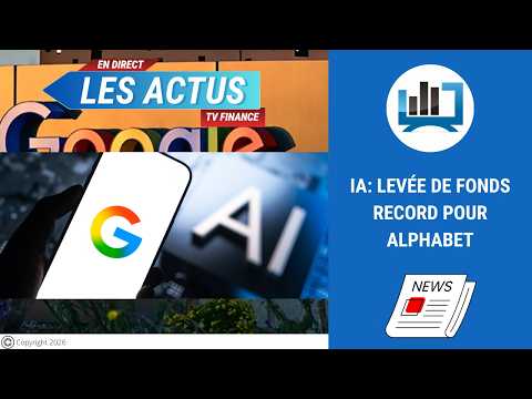 IA: Levée de fonds record pour Alphabet | par Roselyne Pagès