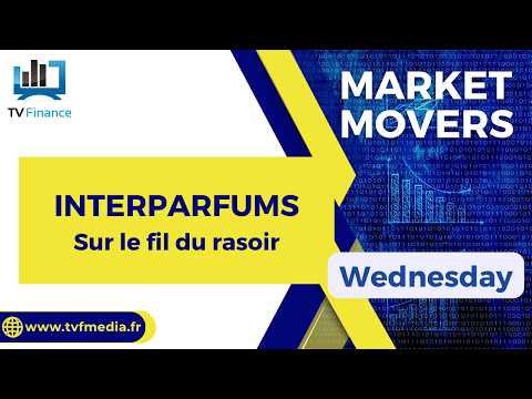 INTERPARFUMS : Sur le fil du rasoir | Daniel Cohen de Lara – Market Movers