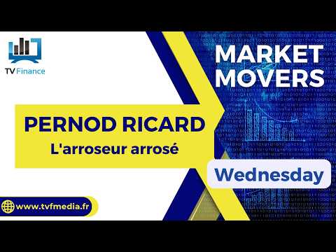 PERNOD RICARD : L’arroseur arrosé | Daniel Cohen de Lara – Market Movers