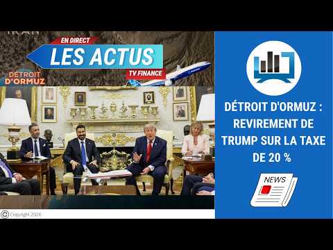 Détroit d’Ormuz : revirement de Trump sur la taxe de 20 % | par Roselyne Pagès