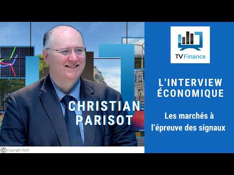 Christian Parisot : Les marchés à l’épreuve des signaux | Interview Économique