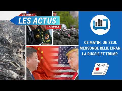 Ce matin, un seul mensonge relie l’Iran, la Russie et Trump | par Louis Antoine Michelet