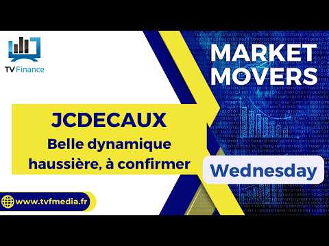 JCDECAUX : Belle dynamique haussière, à confirmer | Daniel Cohen de Lara – Market Movers