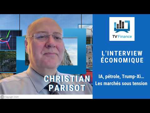 Christian Parisot : IA, pétrole, Trump-Xi… Les marchés sous tension | Interview Économique