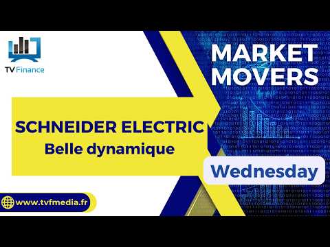 SCHNEIDER ELECTRIC : Belle dynamique | Daniel Cohen de Lara – Market Movers