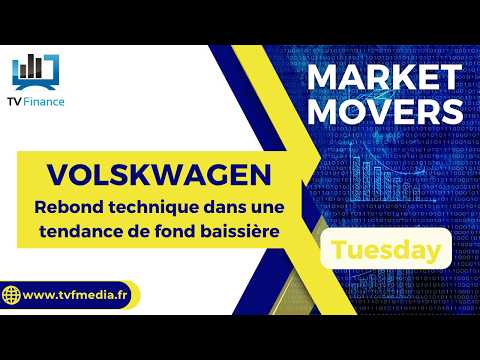 VOLSKWAGEN : Rebond technique dans une tendance de fond baissière | Bernard Prats-D – Market Movers