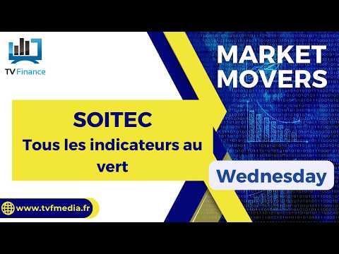 SOITEC : Tous les indicateurs au vert | Daniel Cohen de Lara – Market Movers