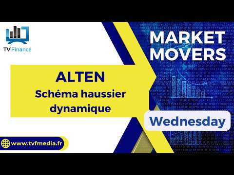 ALTEN : Schéma haussier dynamique | Daniel Cohen de Lara – Market Movers