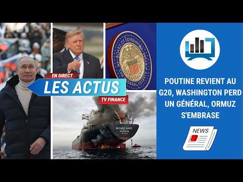 Poutine revient au G20, Washington perd un général, Ormuz s’embrase | par Louis-Antoine Michelet