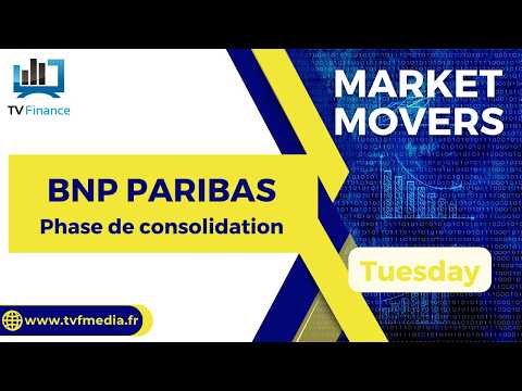 BNP PARIBAS : Phase de consolidation | Bernard Prats-Desclaux – Market Movers
