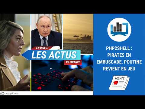 PHP2Shell : pirates en embuscade, Poutine revient en jeu | par Louis-Antoine Michelet