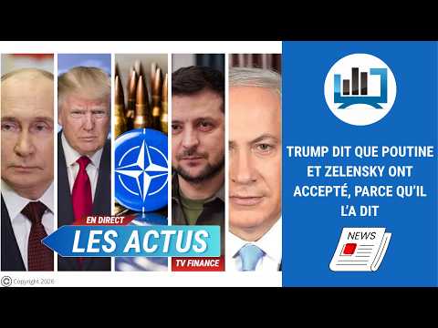 Trump dit que Poutine et Zelensky ont accepté, parce qu’il l’a dit | Par Louis-Antoine Michelet